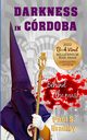 Darkness in Cordoba, Bradley Paul S