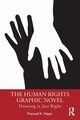 The Human Rights Graphic Novel, Nayar Pramod K.