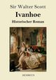 Ivanhoe, Scott Sir Walter