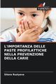 L'IMPORTANZA DELLE PASTE PROFILATTICHE NELLA PREVENZIONE DELLA CARIE, Ruziyeva Sitora