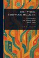 The Taylor-Trotwood Magazine, Various