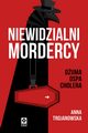 Niewidzialni mordercy, Trojanowska Anna
