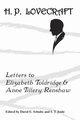 Letters to Elizabeth Toldridge and Anne Tillery Renshaw, Lovecraft H. P.