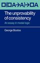 The Unprovability of Consistency, Boolos George