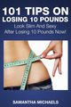 101 Tips on Losing 10 Pounds, Michaels Samantha