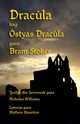 Drac?la hag styas Drac?la, Stoker Bram