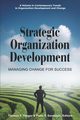 Strategic Organization Development Managing Change for Success (PB), 