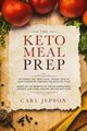 Keto Meal Prep, Jepson Carl