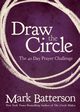 Draw the Circle, Batterson Mark