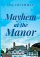 Mayhem at the Manor, Couchman Ann