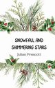 Snowfall and Shimmering Stars, Prescott Julian
