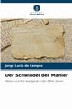 Der Schwindel der Manier, de Campos Jorge Lucio