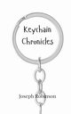Keychain Chronicles, Robinson Joseph