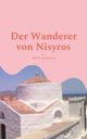 Der Wanderer von Nisyros, Regelmann Rolf K.