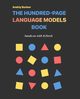 The Hundred-Page Language Models Book, Burkov Andriy