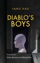 Diablo's Boys, Yang Hao
