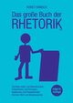 Das groe Buch der Rhetorik 2100, Hanisch Horst