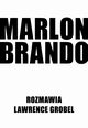 Marlon Brando Rozmawia Lawrence Grobel, Grobel Lawrence