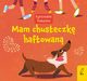 Rymowanki maluszka Mam chusteczk haftowan, 