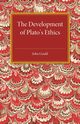 The Development of Plato's Ethics, Gould John