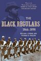 The Black Regulars 1866-1898, Dobak William