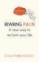 Rewiring pain, Chaffey Lisa J