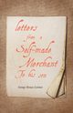 Letters from a Self-Made Merchant to His Son, Lorimer George Horace