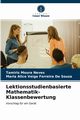 Lektionsstudienbasierte Mathematik-Klassenbewertung, Moura Neves Tamiris