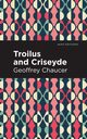 Troilus and Criseyde, Chaucer Geoffrey