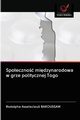 Spoeczno midzynarodowa w grze politycznej Togo, BAKOUSSAM Rodolphe Assataclouli