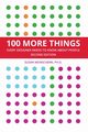 100 More Things Every Designer Needs To Know About People, Weinschenk Susan