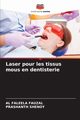 Laser pour les tissus mous en dentisterie, Fauzal Al Faleela