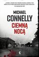 Ciemn noc, Connelly Michael