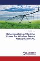 Determination of Optimal Power for Wireless Sensor Networks (WSNs), Yusuf Ali Okhamila
