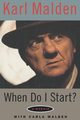 When Do I Start?, MaLden Karl