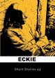 Short Stories 03, Eckie