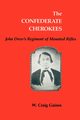 The Confederate Cherokees, Gaines W. Craig