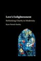 Love's Enlightenment, Hanley Ryan Patrick