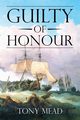 Guilty of Honour, Mead Tony