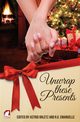 Unwrap These Presents, 