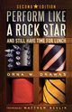 Perform Like A Rock Star and Still Have Time for Lunch, Second Edition, Drawas Orna W.