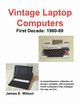 Vintage Laptop Computers, Wilson James E.