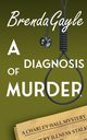A Diagnosis of Murder, Gayle Brenda