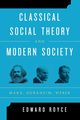 Classical Social Theory and Modern Society, Royce Edward