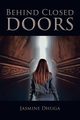 Behind Closed Doors, Dhuga Jasmine