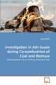 Investigation in Ash Issues during Co-combustion of Coal and Biomass, Doshi Veena