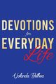 Devotions for Everyday Life, Bethea Yolanda