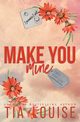 Make You Mine, Louise Tia