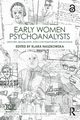 Early Women Psychoanalysts, 