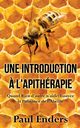 Une introduction ? l'apithrapie, Enders Paul